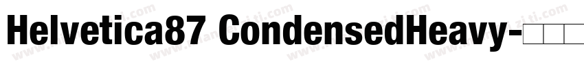 Helvetica87 CondensedHeavy字体转换